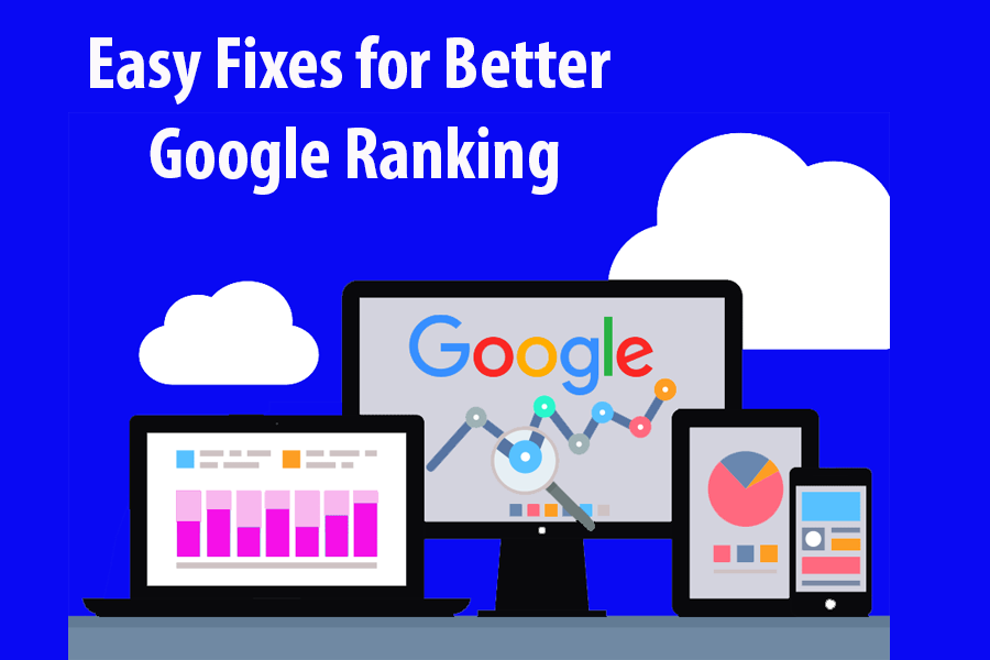 Easy Fixes for Better Google Ranking