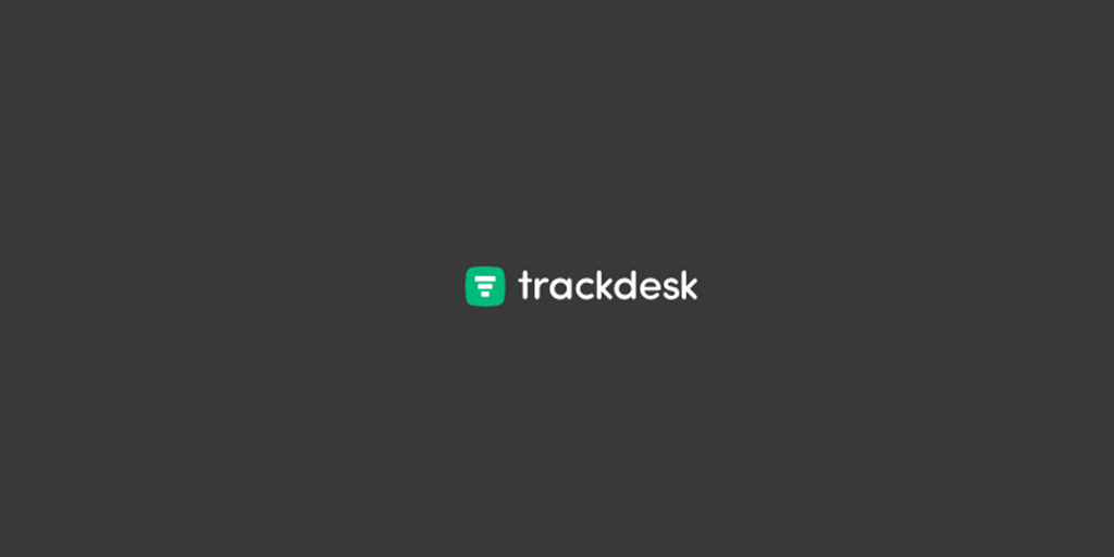 An Exclusive Sneak Peek of Trackdesk